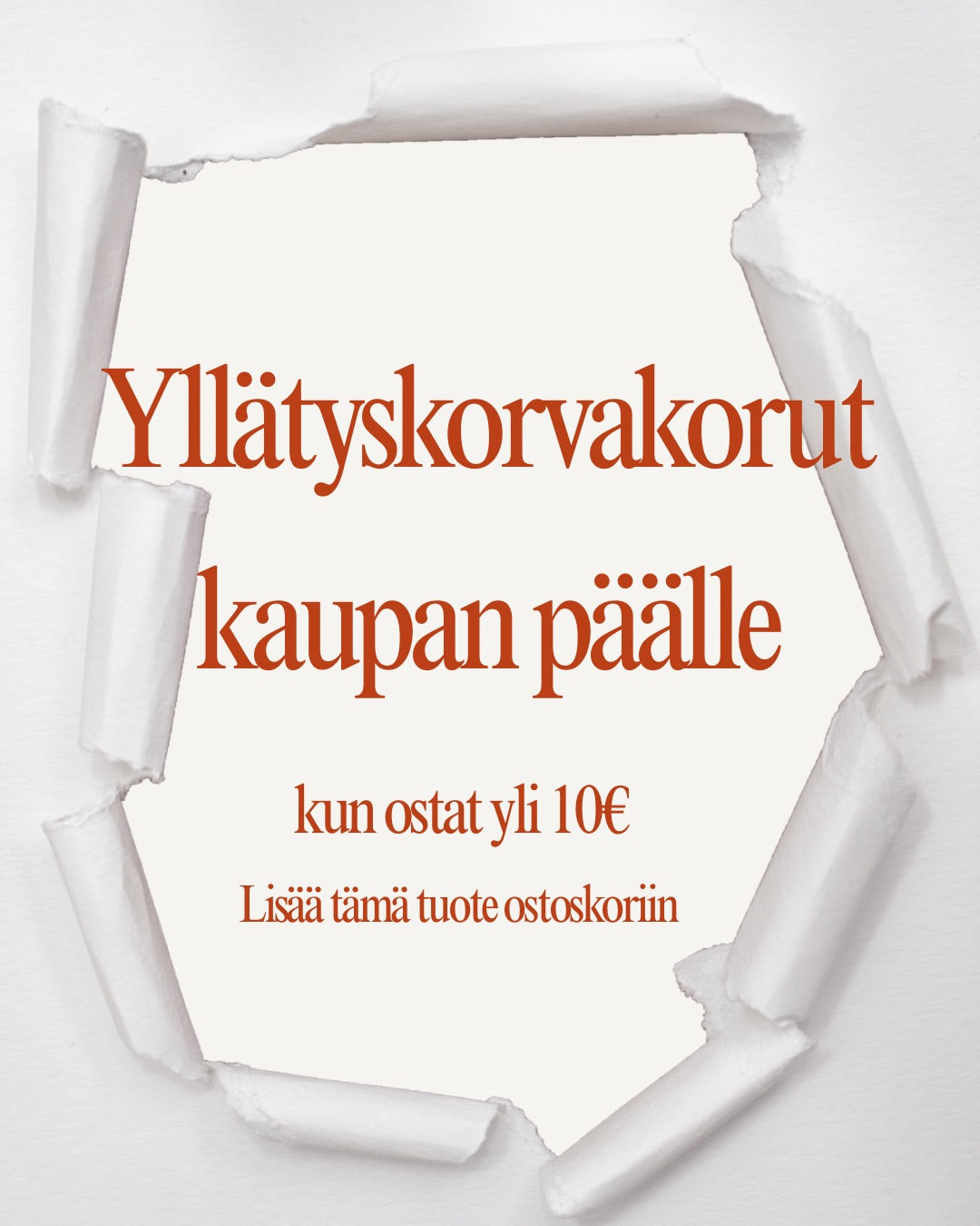 Yllätyskorvakorut kaupan päälle